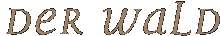 Der Wald