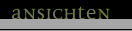 Ansichten