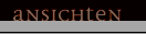 Ansichten